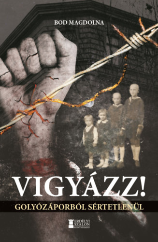 Bod Magdolna - Vigy�zz!