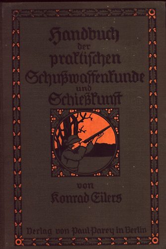 Handbuch der praktischen schuswaffenkunde und schieskunst