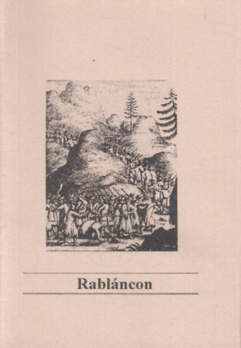 Rabl�ncon (G�lyarabs�gra �t�lt protest�ns m�rt�rok)