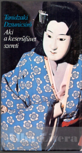 Aki a keserfvet szereti