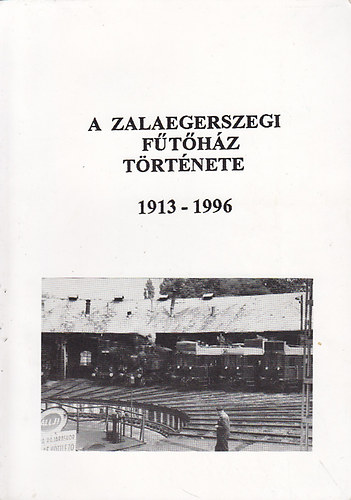 A zalaegerszegi fthz trtnete 1913-1996.