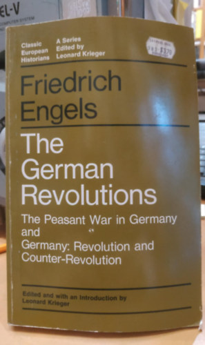The German Revolutions: The Peasant War in Germany and Germany: Revolution and Counter-Revolution