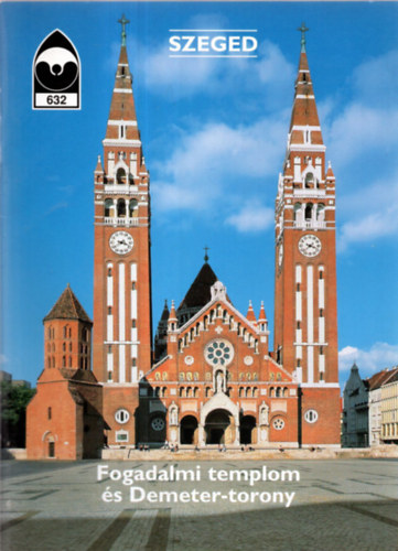 Szeged, Fogadalmi templom �s Demeter-torony