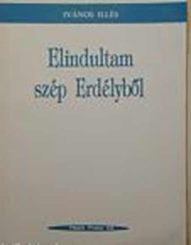 Elindultam sz�p Erd�lyb�l