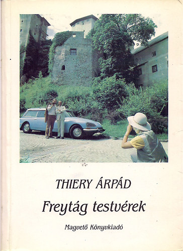 Freyt�g testv�rek