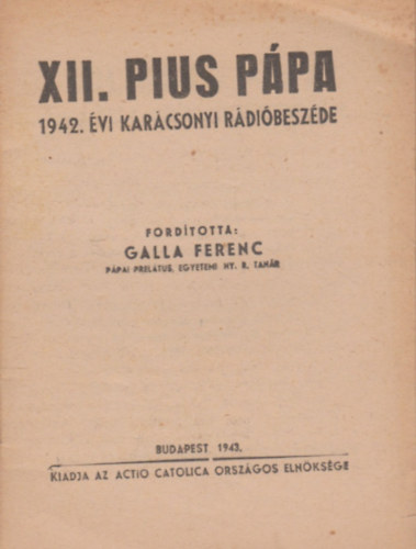 XII. Pius Ppa 1942. vi karcsonyi rdibeszde