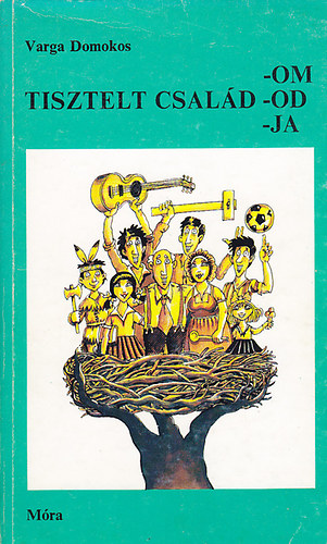 Varga Domokos - tisztelt csal�dom-od-ja