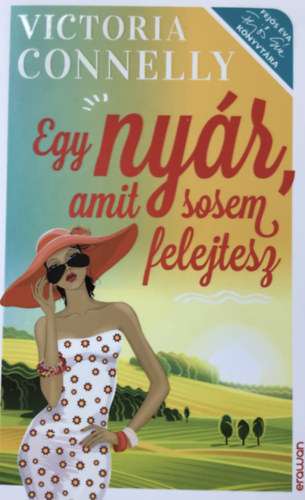 Victoria Connelly - Egy nyr, amit sosem felejtesz