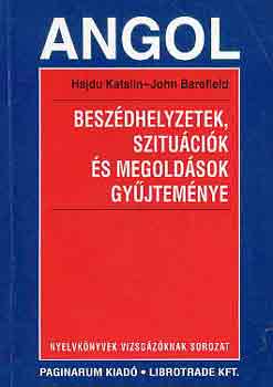 Angol beszdhelyzetek, szitucik s megoldsok gyjtemnye