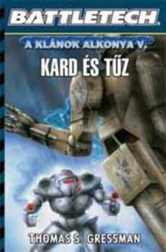 Battletech: Kard s tz (Klnok alkonya V.)