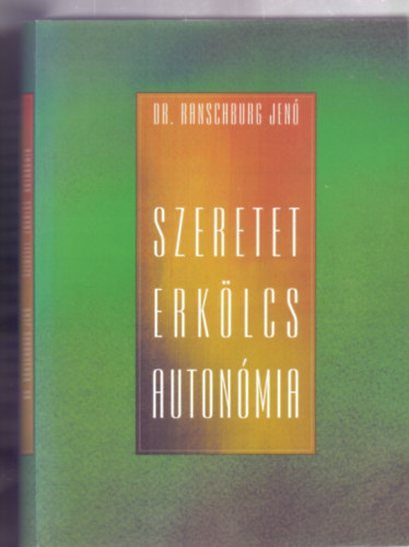 Szeretet, erklcs, autonmia (5. kiads)