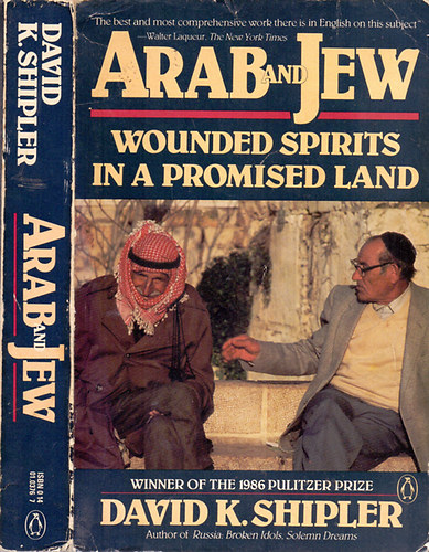 Arab and Jew - Wounded Spirits in a Promised Land