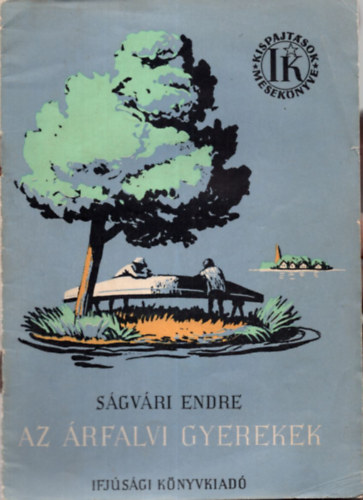 Az �rfalvi gyerekek - Kispajt�sok mesek�nyve
