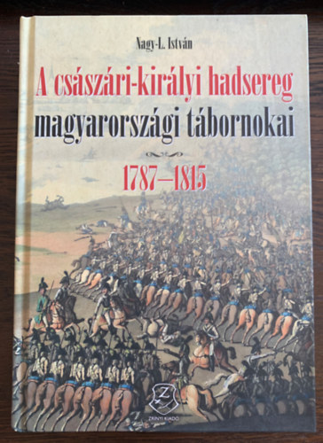 A csszri-kirlyi hadsereg magyarorszgi tbornokai, 1787-1815