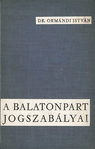 A Balatonpart jogszablyai