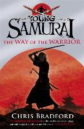 Chris Bradford - The Way Of The Warrior
