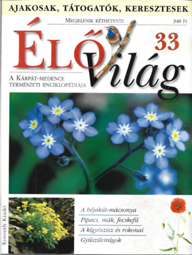 Ujhelyi Pter  ( szerk.) - 3 db lVilg magazin, A Krpt-Medence Termszeti Enciklopdija, 33, 34, 35 szm