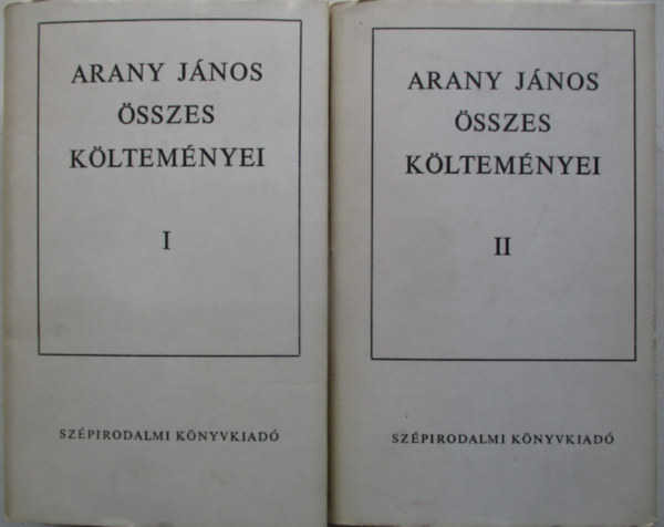 Arany J�nos �sszes k�ltem�nyei I-II.