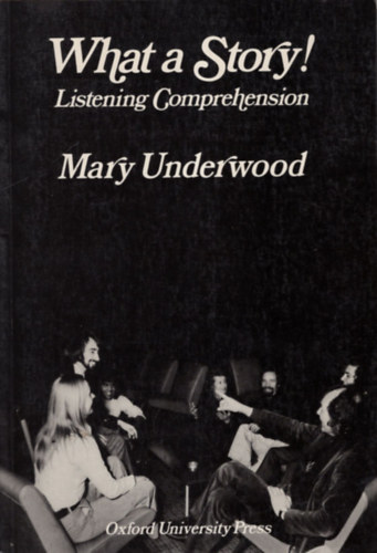 Mary Underwood - What a Story ! Listening Comprehension