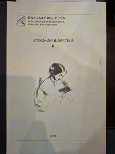 Etika - �pol�setika I-II. (�pol� Szakk�pes�t�s Tanul�si �tmutat�)