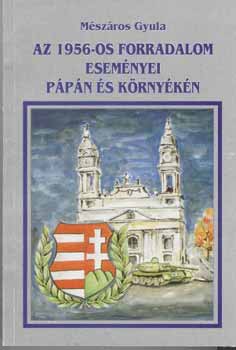 Az 1956-os forradalom esem�nyei P�p�n �s k�rny�k�n