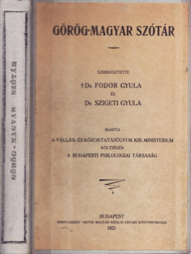 Dr. Fodor Gyula  (szerk.); Dr. Szigeti Gyula (szerk.) - Grg-magyar sztr