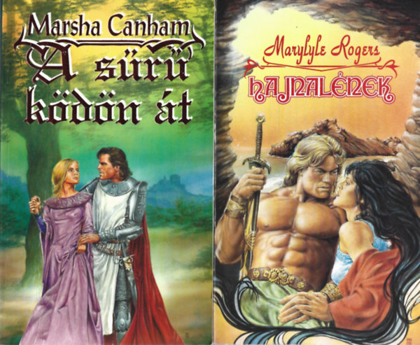 3 db romantikus k�nyv : Marsha Canham: A s�r� k�d�n �t, Marylyle Rogers: Hajnal�nek, Rebecca Sinclair: Vad sk�t �lel�s
