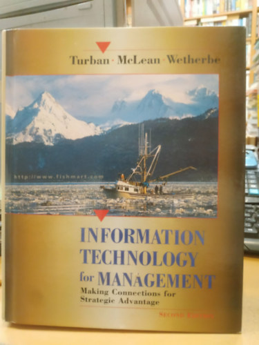 Information Technology for Management - Making Connections for Strategic Advantage