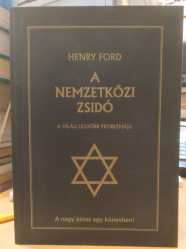 A nemzetkzi zsid - A ngy ktet egy knyvben!
