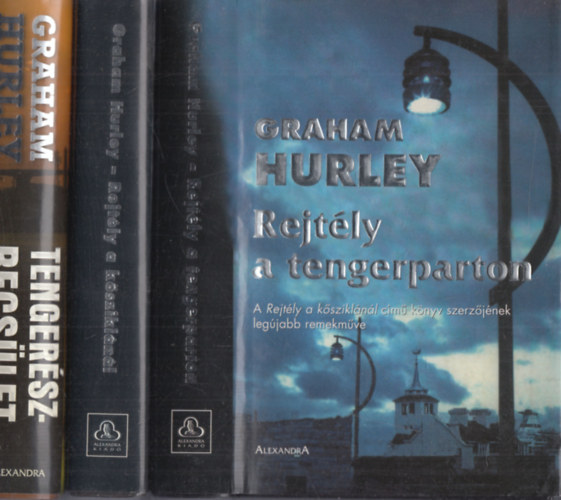 3db Graham Hurley krimi: Rejtly a tengerparton + Rejtly a ksziklnl + Tengerszbecslet