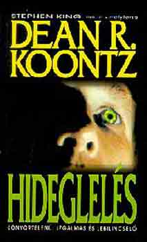 Dean R. Koontz - Hideglels