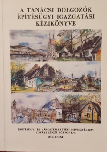 A tancsi dolgozk  ptsgyi igazgatsi kziknyve