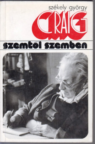 Szkely Gyrgy - Edward Gordon Craig (Szemtl Szemben)