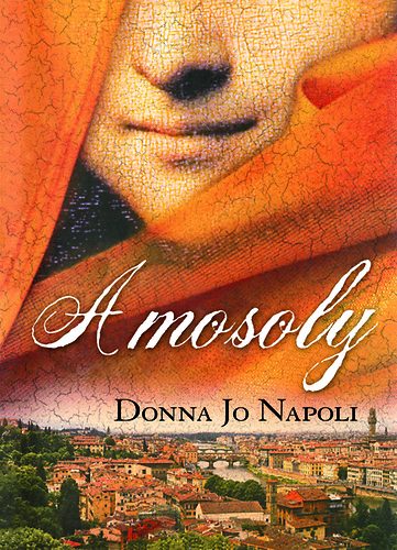 Donna Jo Napoli - A mosoly