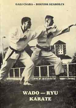 Wado-ryu karate (A test s a llek harmnijhoz vezet t)