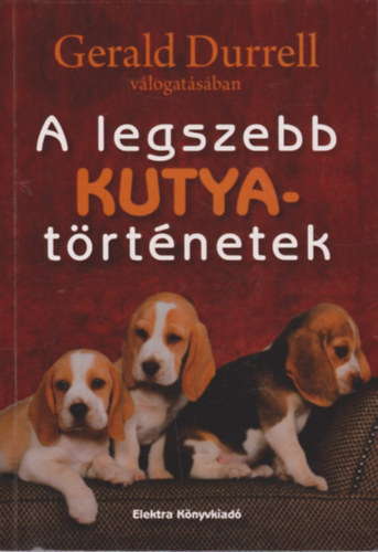 A legszebb kutyatrtnetek Gerald Durrell vlogatsban