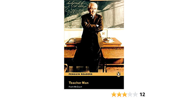 Teacher Man (Penguin Readers - Level 4.)