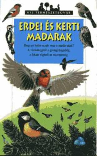 Erdei s kerti madarak (Kis termszetbvr)
