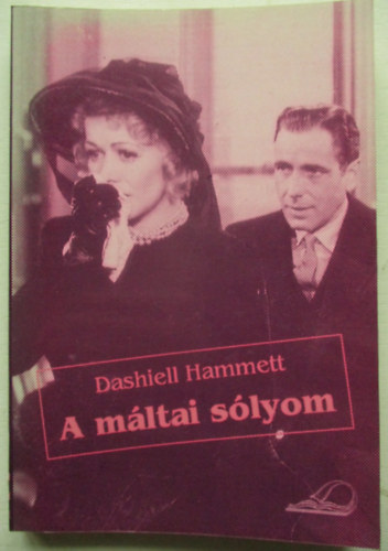 Dashiell Hammett - A mltai slyom