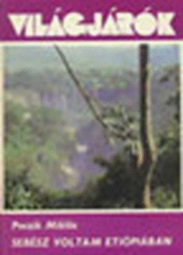 Sebsz voltam Etipiban (Vilgjrk 134. Fekete-fehr, sznes fotkkal gazdagon illusztrlva. teljes kiads)