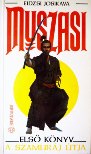 Muszasi I. - A szamurj tja