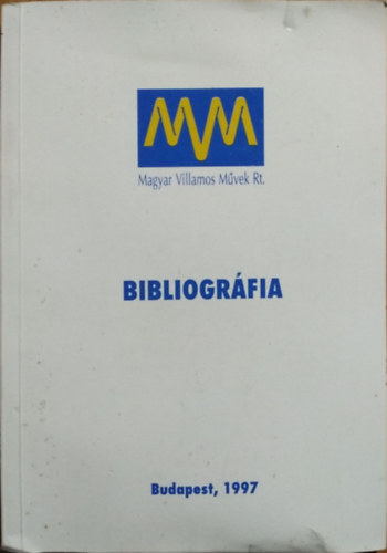 Magyar Villamos M�vek Rt. bibliogr�fia