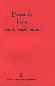 Schmidt Jzsef - Bevezets India szent irodalmba