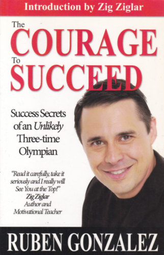 The Courage to Succeed (Btorsg a sikerhez - angol nyelv)