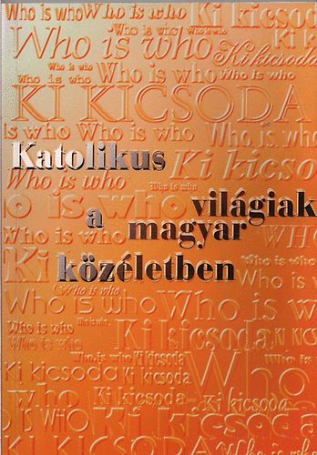 Katolikus vilgiak a magyar kzletben