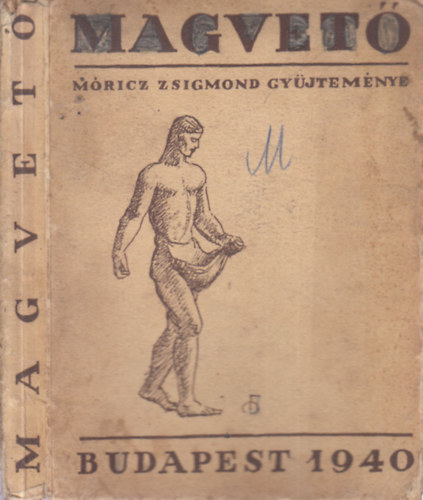 Mricz Zsigmond - Magvet (A magyar irodalom l knyve)- alrt