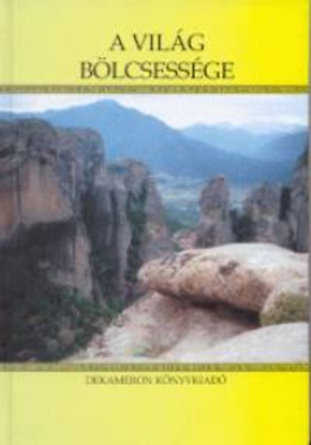 A vil�g b�lcsess�ge