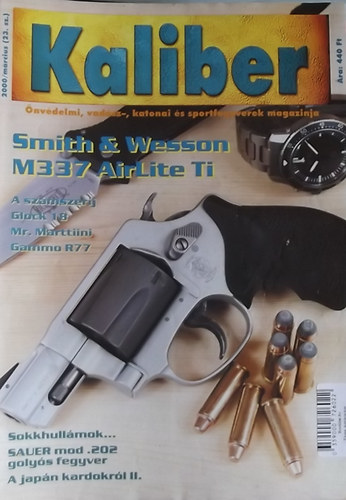 Kaliber - nvdelmi, vadsz-, katonai s sportfegyverek magazinja / 23.