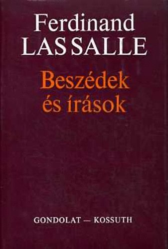 Ferdinand Lassalle - Beszdek s rsok