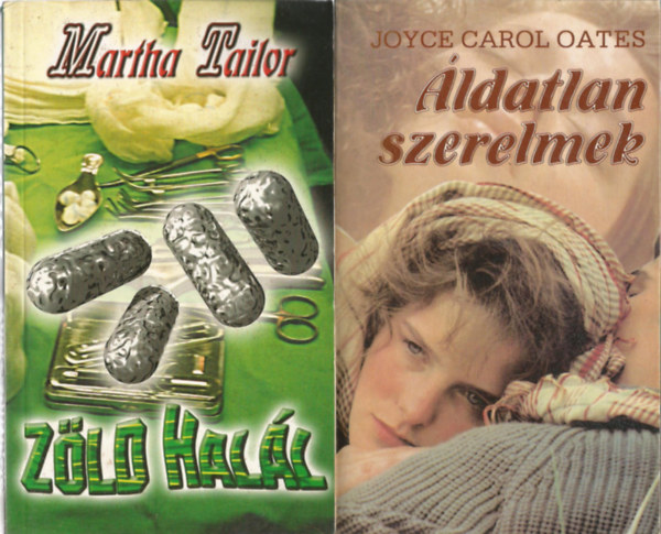 2 db knyv, Martha Tailor: Zld hall, Joyce Carol Oates: ldatlan szerelmek